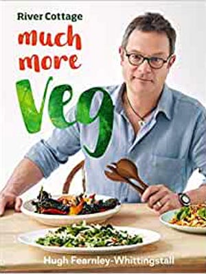 River Cottage Much More Veg: 175 for simple, fresh and flavourful meals